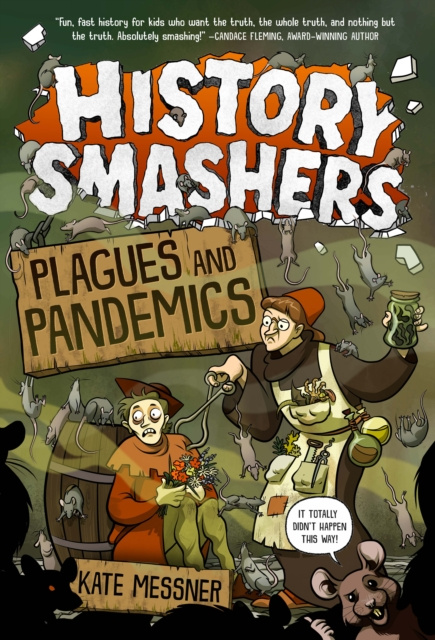 E-kniha History Smashers: Plagues and Pandemics Kate Messner