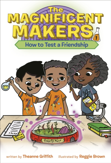 E-kniha Magnificent Makers #1: How to Test a Friendship Theanne Griffith