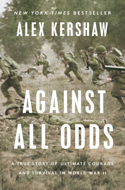E-Book Against All Odds Alex Kershaw