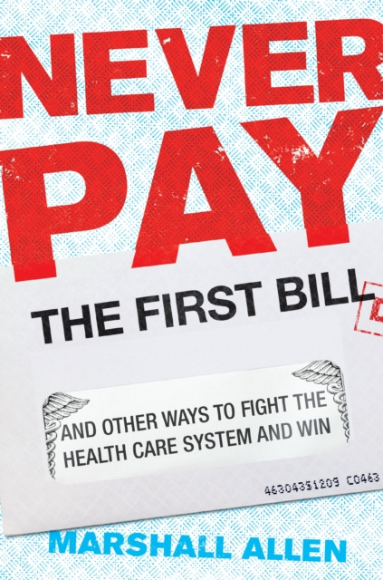 E-Book Never Pay the First Bill Marshall Allen