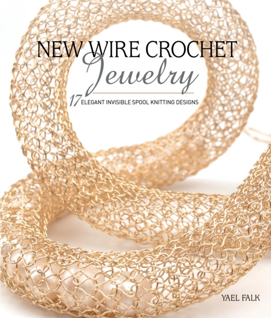 E-kniha New Wire Crochet Jewelry Yael Falk