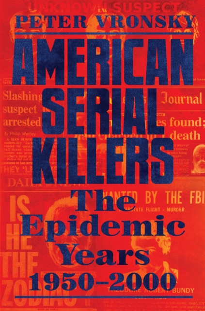 E-kniha American Serial Killers Peter Vronsky
