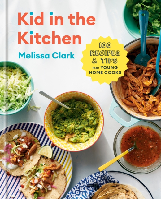 E-kniha Kid in the Kitchen Melissa Clark