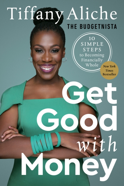 E-knjiga Get Good with Money Tiffany the Budgetnista Aliche