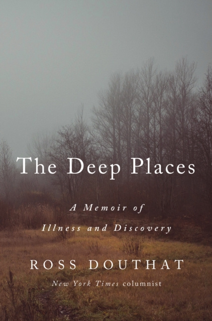 E-kniha Deep Places Ross Douthat