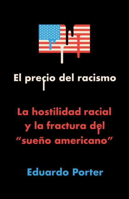 E-book El precio del racismo Eduardo Porter