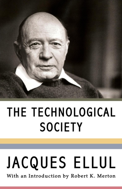 E-kniha Technological Society Jacques Ellul