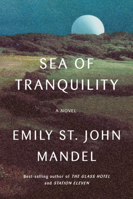 E-kniha Sea of Tranquility Emily St. John Mandel