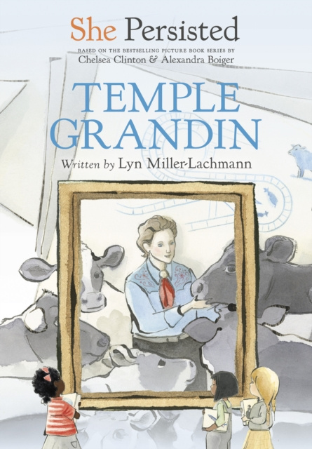 E-kniha She Persisted: Temple Grandin Lyn Miller-Lachmann