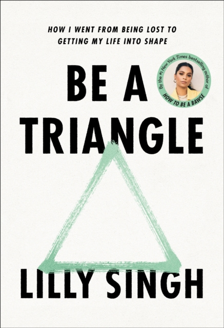 E-kniha Be a Triangle Lilly Singh