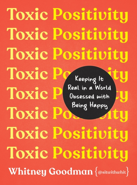 E-kniha Toxic Positivity Whitney Goodman