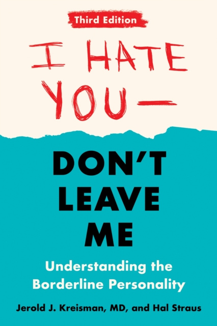 E-kniha I Hate You--Don't Leave Me: Third Edition Jerold J. Kreisman
