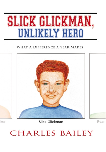 E-knjiga Slick Glickman, Unlikely Hero Charles Bailey