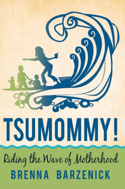 E-knjiga Tsumommy! Brenna Barzenick