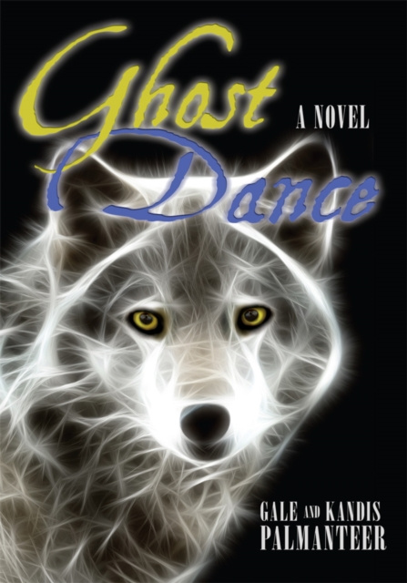 E-knjiga Ghost Dance Gale and Kandis Palmanteer