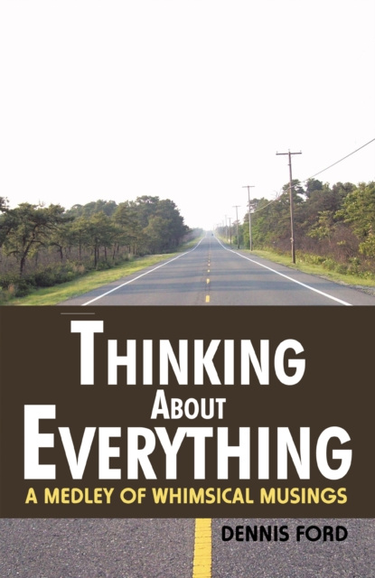 E-knjiga Thinking About Everything Dennis Ford