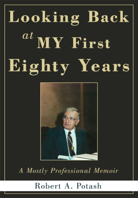 E-knjiga Looking Back at My First Eighty Years Robert A. Potash