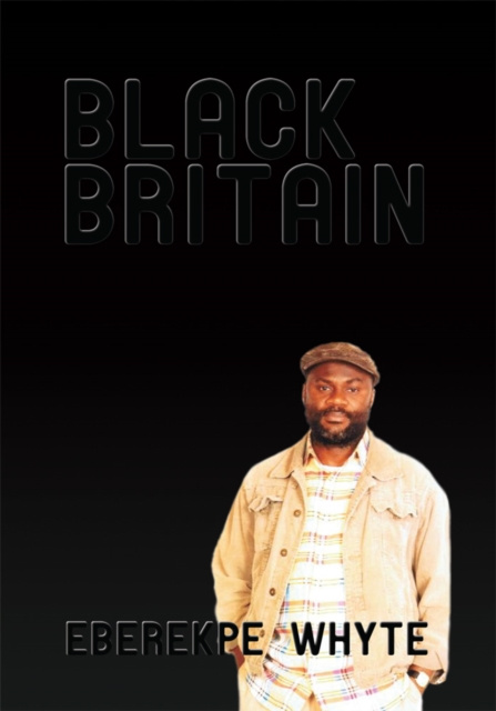 E-book Black Britain Eberekpe Whyte