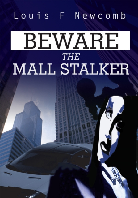 E-book Beware the Mall Stalker Louis F Newcomb