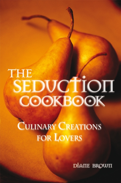 E-book Seduction Cookbook Diane Brown
