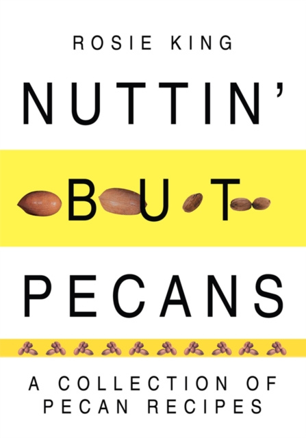 E-Book Nuttin' but Pecans Rosie King