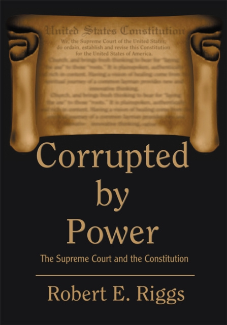 E-knjiga Corrupted by Power Robert E. Riggs