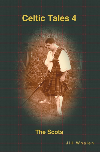 E-Book Celtic Tales 4 the Scots Jill Whalen