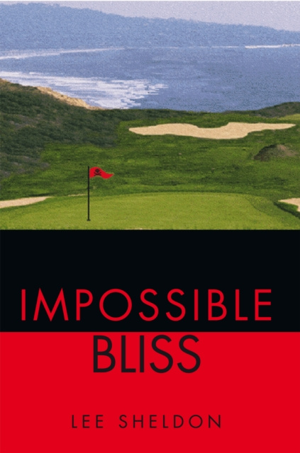 E-book Impossible Bliss Lee Sheldon