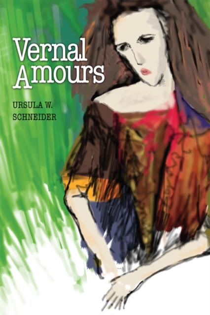 E-knjiga Vernal Amours Ursula W. Schneider