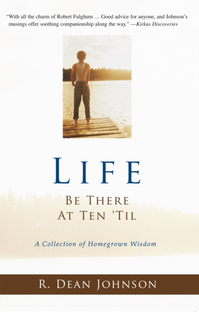 E-book Life. Be There at Ten 'Til. R. Dean Johnson