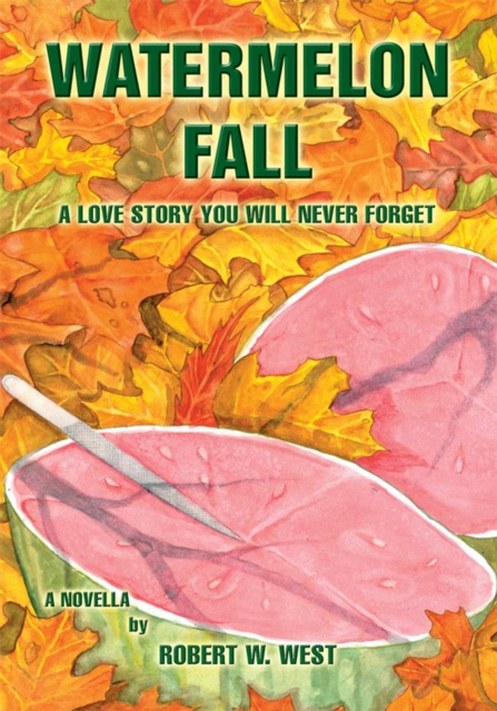 E-knjiga Watermelon Fall Robert W. West