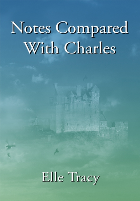 E-Book Notes Compared with Charles Elle Tracy