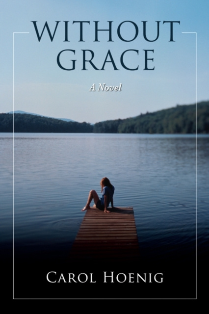 E-knjiga Without Grace Carol Hoenig