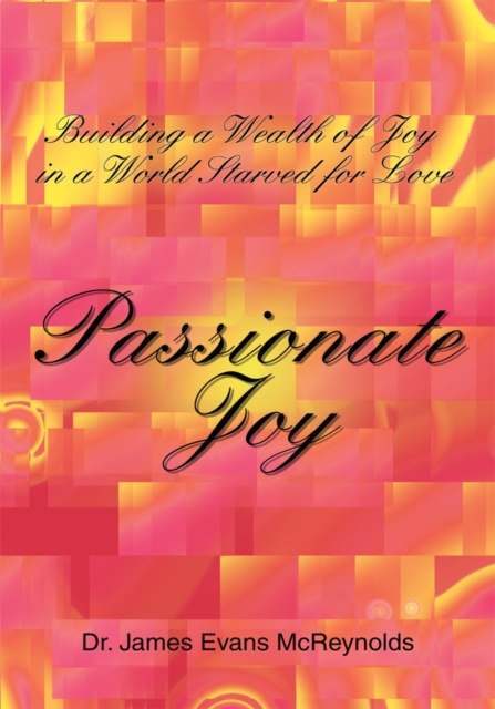 E-knjiga Passionate Joy Dr. James Evans McReynolds