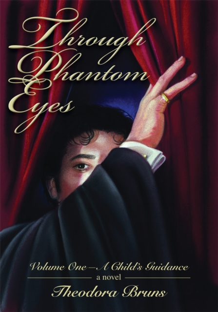 E-knjiga Through Phantom Eyes: Volume One Theodora Bruns
