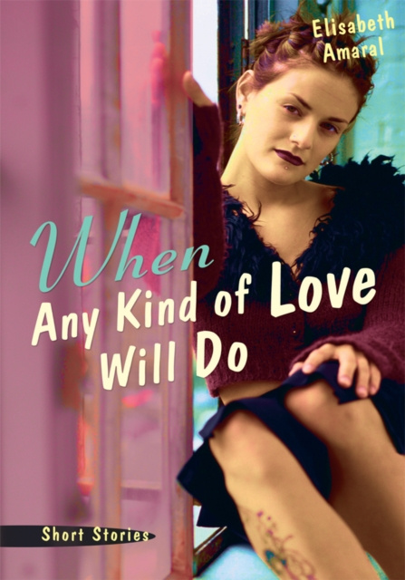 E-knjiga When Any Kind of Love Will Do Elisabeth Amaral