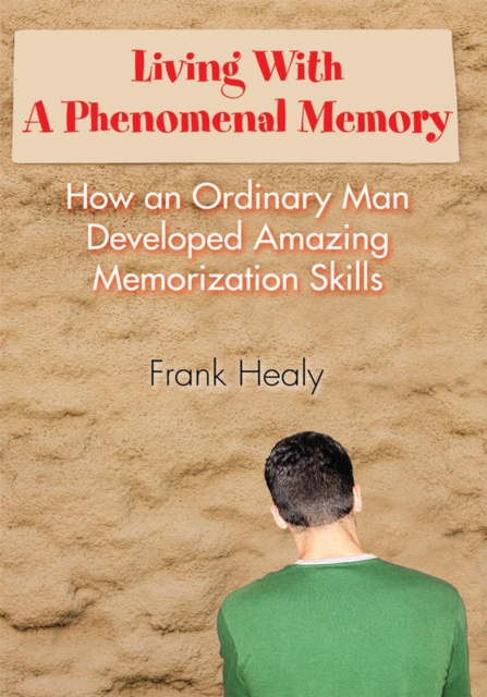 Libro elettronico Living with a Phenomenal Memory Frank Healy