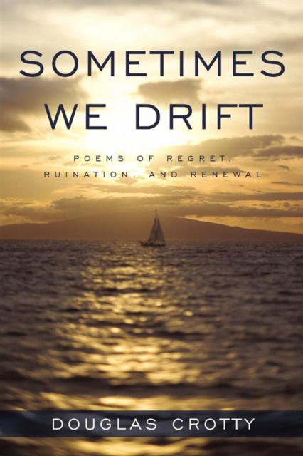 E-book Sometimes We Drift Douglas Crotty