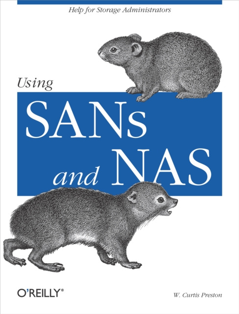 E-kniha Using SANs and NAS W. Curtis Preston