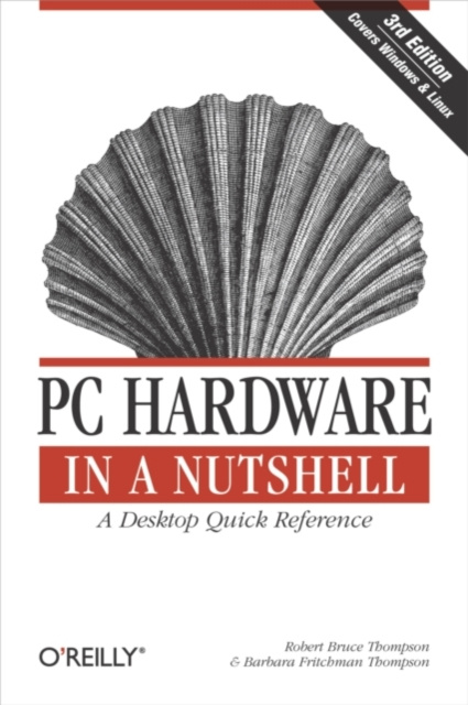 E-book PC Hardware in a Nutshell Robert Bruce Thompson