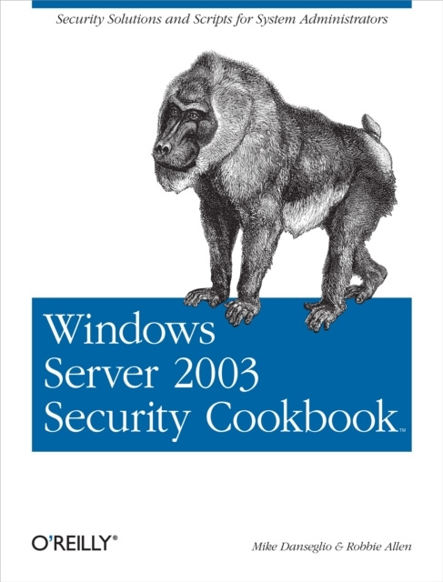 E-book Windows Server 2003 Security Cookbook Mike Danseglio