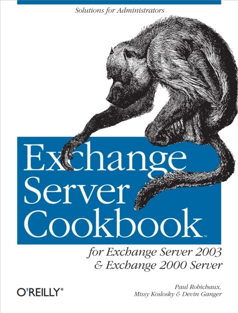 E-knjiga Exchange Server Cookbook Paul Robichaux