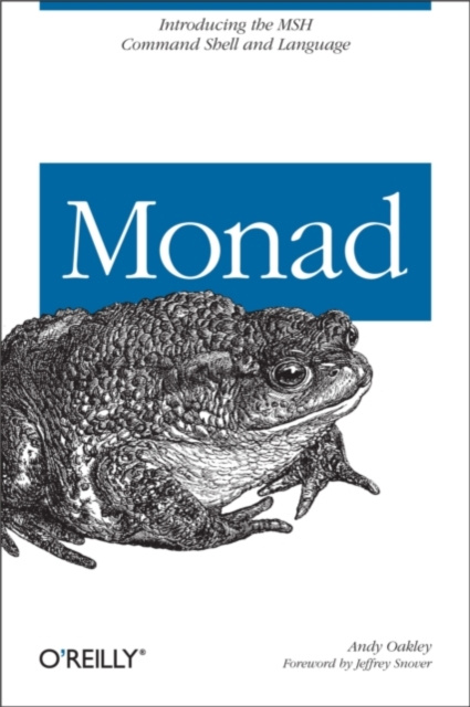E-book Monad (AKA PowerShell) Andy Oakley