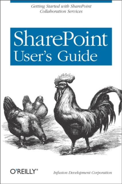 E-kniha SharePoint User's Guide Infusion Development (Infusion Development Corporation) Corp.