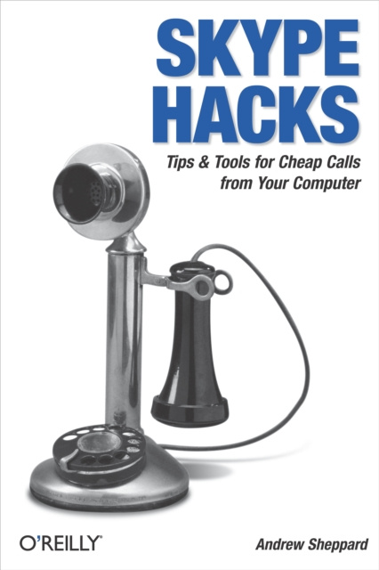 E-book Skype Hacks Andrew Sheppard
