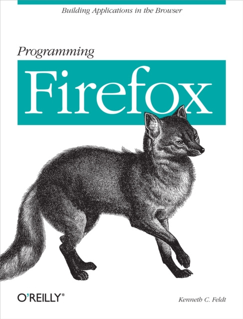E-knjiga Programming Firefox Kenneth C. Feldt