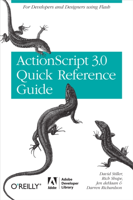 E-knjiga ActionScript 3.0 Quick Reference Guide: For Developers and Designers Using Flash David Stiller