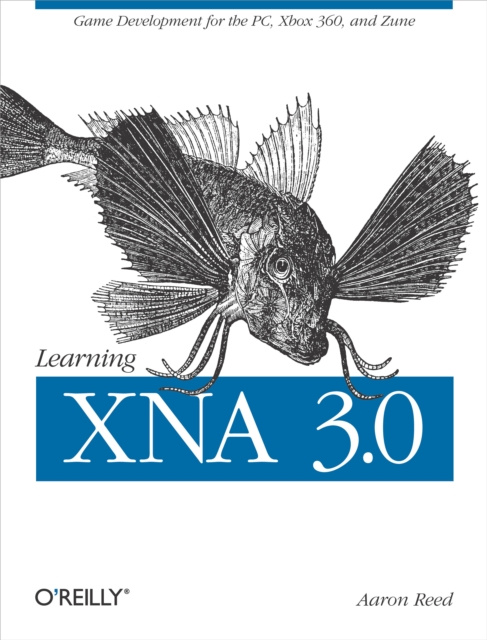 E-kniha Learning XNA 3.0 Aaron Reed