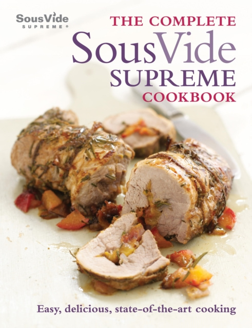 E-kniha Complete Sous Vide Supreme Cookbook Jo McAuley