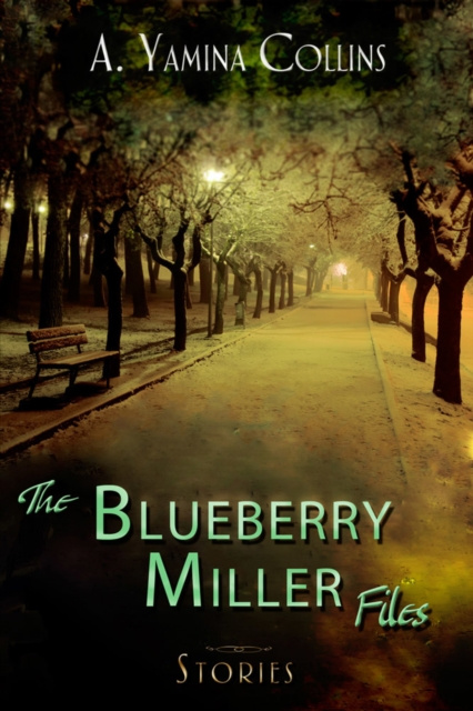 E-knjiga Blueberry Miller Files A. Yamina Collins